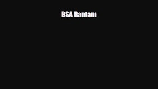 [PDF Download] BSA Bantam [PDF] Full Ebook