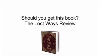 The lost ways review - Should I get it?