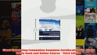 Download PDF  Cloud Computing Foundation Complete Certification Kit  Study Guide Book and Online Course FULL FREE