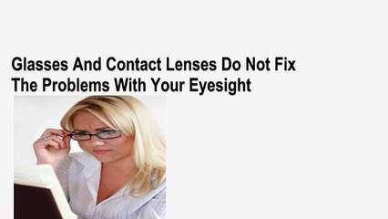 How to Improve Eyesight Naturally and achieve 20/20 vision