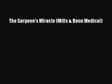 The Surgeon's Miracle (Mills & Boon Medical)  Free Books