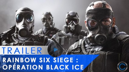 Rainbow Six Siege - Opération Black Ice