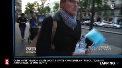 Cash Investigation : Elise Lucet s’invite à un dîner entre politiques et industriels, le ton monte ! (vidéo)