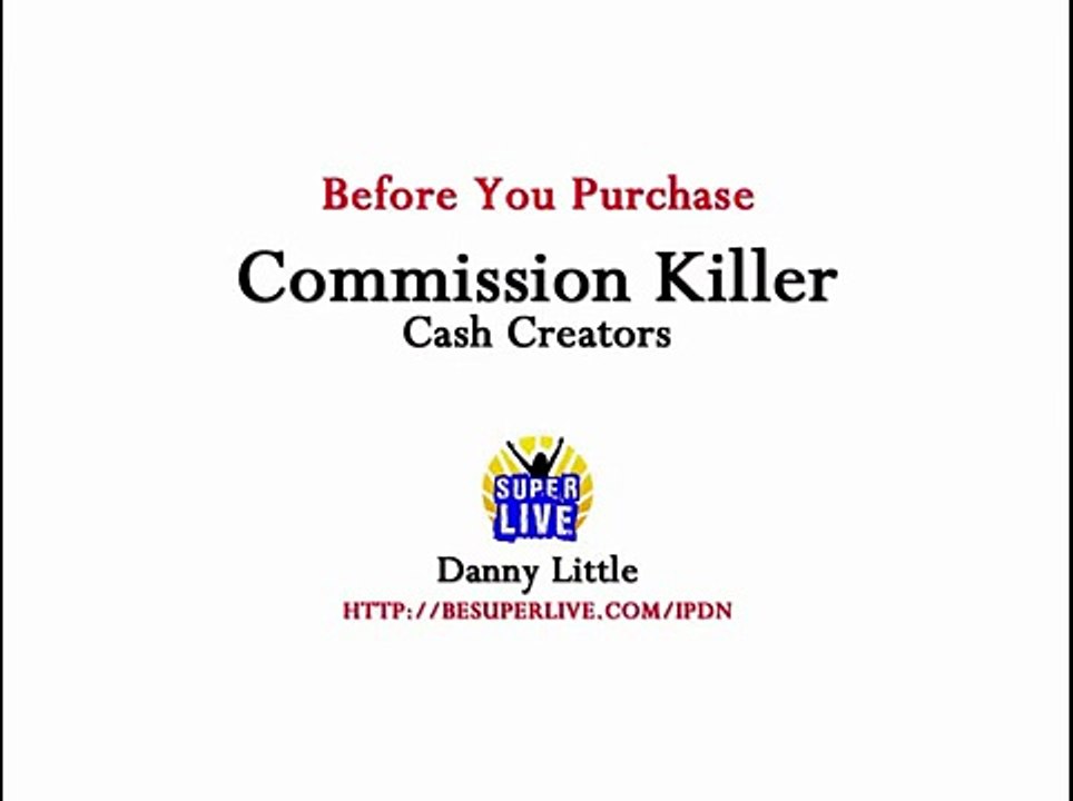 Commission Killer Scam? - Before You By Commission Killer