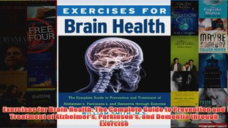 Download PDF  Exercises for Brain Health The Complete Guide to Prevention and Treatment of Alzheimers FULL FREE
