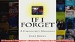 Download PDF  If I Forget A Caregivers Memories Times Like These Volume 2 FULL FREE