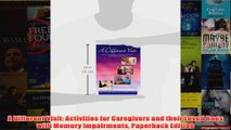 Download PDF  A Different Visit Activities for Caregivers and their Loved Ones with Memory Impairments FULL FREE