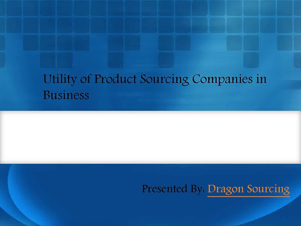 Utility of Product Sourcing Companies in Business