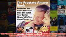 Download PDF  The Prostate Answer Book Remedies and Cures for Every Man and What Your Doctor Never FULL FREE