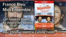 Christian Vadim & Corinne Touzet invités de Daniela Lumbroso - France Bleu Midi Ensemble