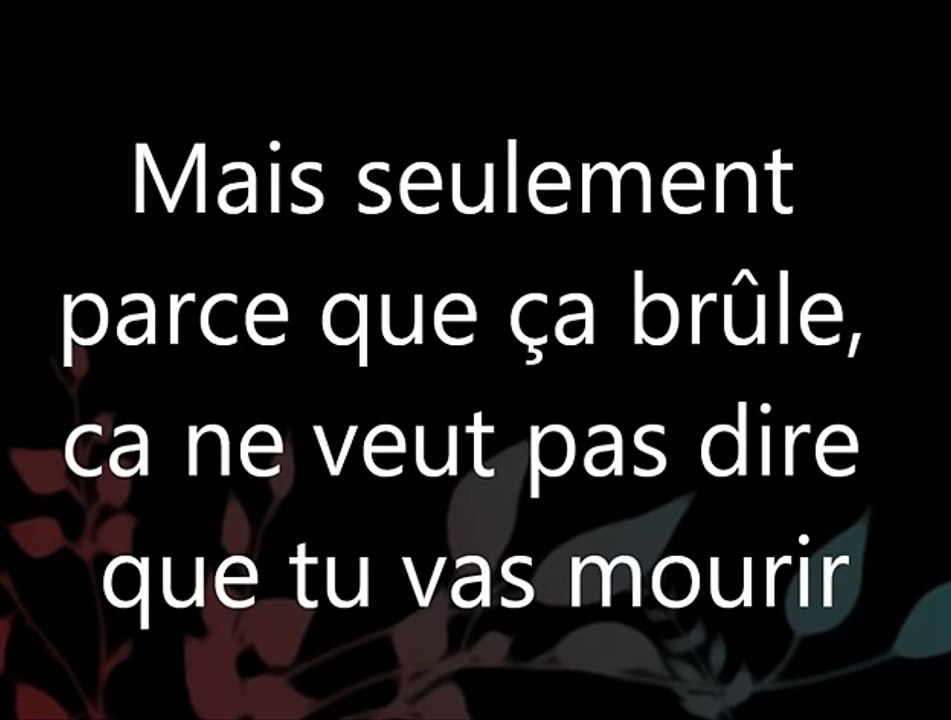 je dedie cette chanson a une personne qui en a besoin en ce moment elle se reconnaitra
