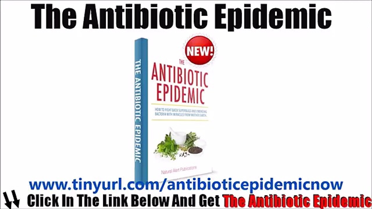 The Antibiotic Epidemic Ebook | Amazing The Antibiotic Epidemic Ebook