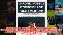 Download PDF  Chronic Fatigue Syndrome And Your Emotions How To Successfully Treat Chronic Fatigue FULL FREE