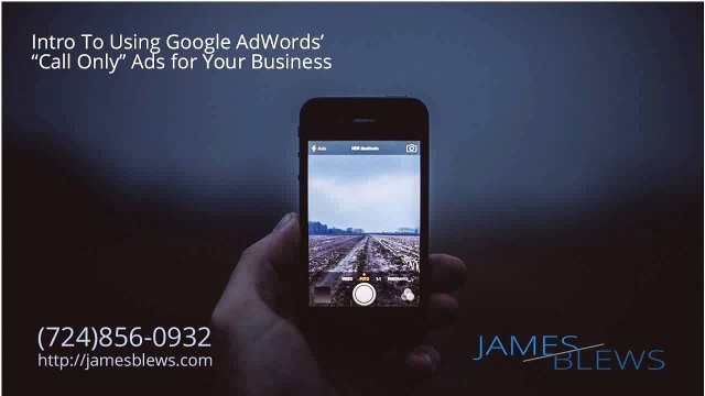 More bang for the buck: An intro to using Call Only Google AdWords ads for your business