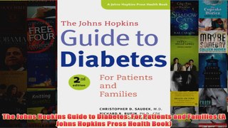 Download PDF  The Johns Hopkins Guide to Diabetes For Patients and Families A Johns Hopkins Press FULL FREE