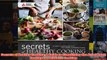 Download PDF  Secrets of Healthy Cooking A Guide to Simplifying the Art of Heart Healthy and Diabetic FULL FREE