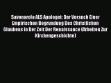 (PDF Download) Savonarola ALS Apologet: Der Versuch Einer Empirischen Begrundung Des Christlichen