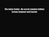 The Judas Codex - No secret remains hidden forever however well buried  Read Online Book
