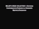 MILLER'S CREEK COLLECTION 1: Christian Contemporary Romance & Romantic Mystery/Suspense  Free