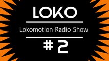 Loko Motion Radio # 2 (Mixed by Loko)