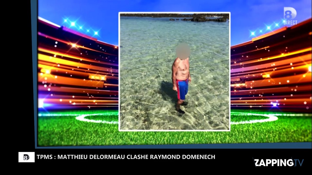 TPMS : Matthieu Delormeau tacle Raymond Domenech sur son physique, malaise avec Estelle Denis (Vidéo)