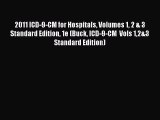 2011 ICD-9-CM for Hospitals Volumes 1 2 & 3 Standard Edition 1e (Buck ICD-9-CM  Vols 12&3 Standard