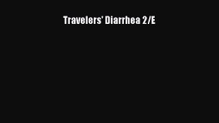 Travelers' Diarrhea 2/E  Free Books