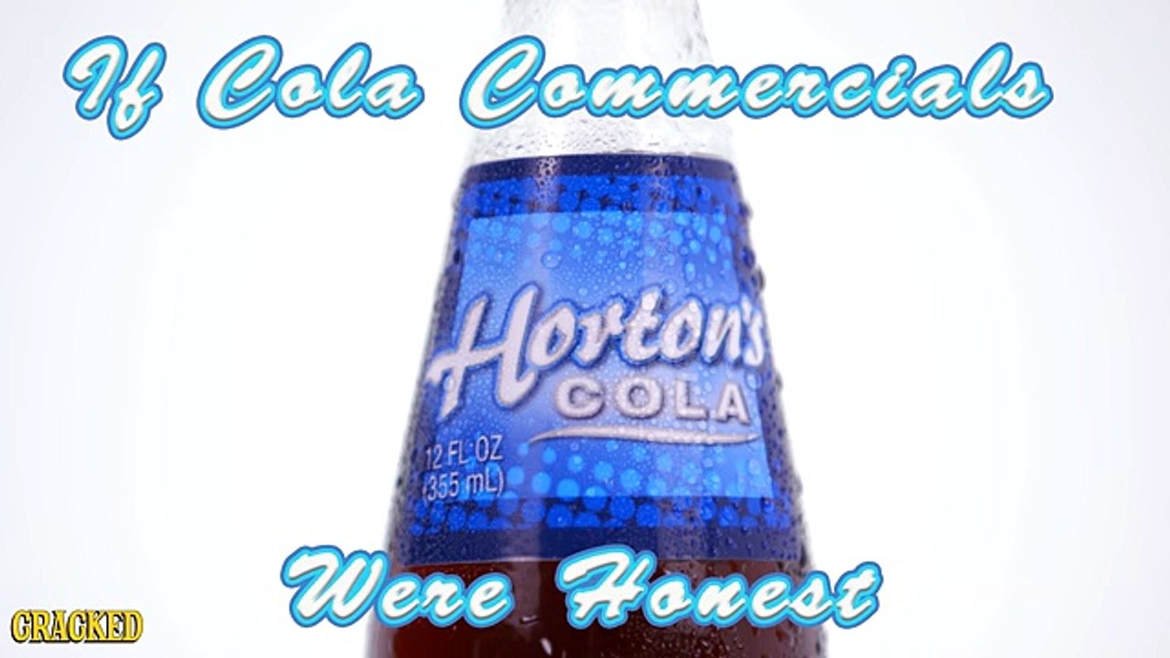 If Soda Commercials Were Honest - Honest Ads