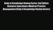 Body of Knowledge Review Series 2nd Edition Business Operations (Medical Practice Management