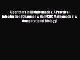 Algorithms in Bioinformatics: A Practical Introduction (Chapman & Hall/CRC Mathematical & Computational
