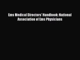 Ems Medical Directors' Handbook: National Association of Ems Physicians  Free Books