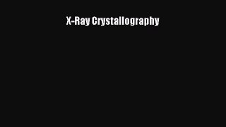 X-Ray Crystallography  PDF Download