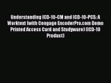 Understanding ICD-10-CM and ICD-10-PCS: A Worktext (with Cengage EncoderPro.com Demo Printed