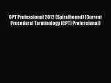 CPT Professional 2012 (Spiralbound) (Current Procedural Terminology (CPT) Professional)  Free