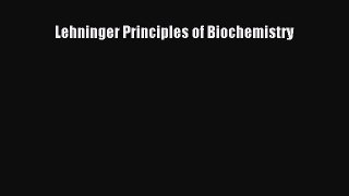 Lehninger Principles of Biochemistry  Read Online Book