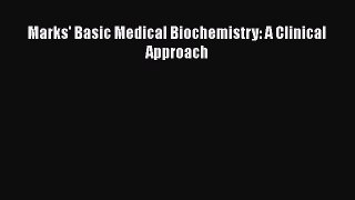Marks' Basic Medical Biochemistry: A Clinical Approach  PDF Download