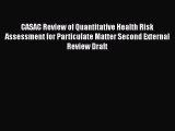 CASAC Review of Quantitative Health Risk Assessment for Particulate Matter Second External