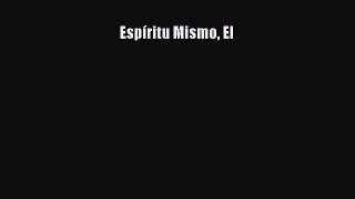 (PDF Download) Espíritu Mismo El Download