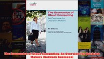 Download PDF  The Economics of Cloud Computing An Overview For Decision Makers Network Business FULL FREE