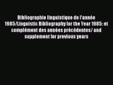 [PDF Download] Bibliographie linguistique de l'année 1985/Linguistic Bibliography for the Year