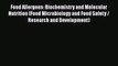 Food Allergens: Biochemistry and Molecular Nutrition (Food Microbiology and Food Safety / Research