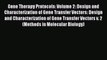 Gene Therapy Protocols: Volume 2: Design and Characterization of Gene Transfer Vectors: Design