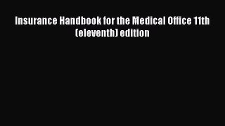 Insurance Handbook for the Medical Office 11th (eleventh) edition  PDF Download