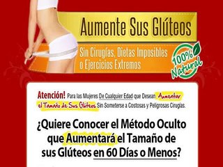 "Aumente Sus Gluteos"