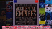 Download PDF  Accidental Empires  How the Boys of Silicon Valley Make Their Millions Battle Foreign FULL FREE