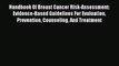 Handbook Of Breast Cancer Risk-Assessment:  Evidence-Based Guidelines For Evaluation Prevention
