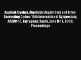[PDF Download] Applied Algebra Algebraic Algorithms and Error-Correcting Codes: 18th International