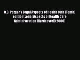 (PDF Download) G.D. Pozgar's Legal Aspects of Health 10th (Tenth) edition(Legal Aspects of