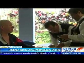 Detienen en Perú a estadounidense presunto líder de una red de explotación sexual a menores