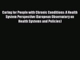 Caring for People with Chronic Conditions: A Health System Perspective (European Observatory